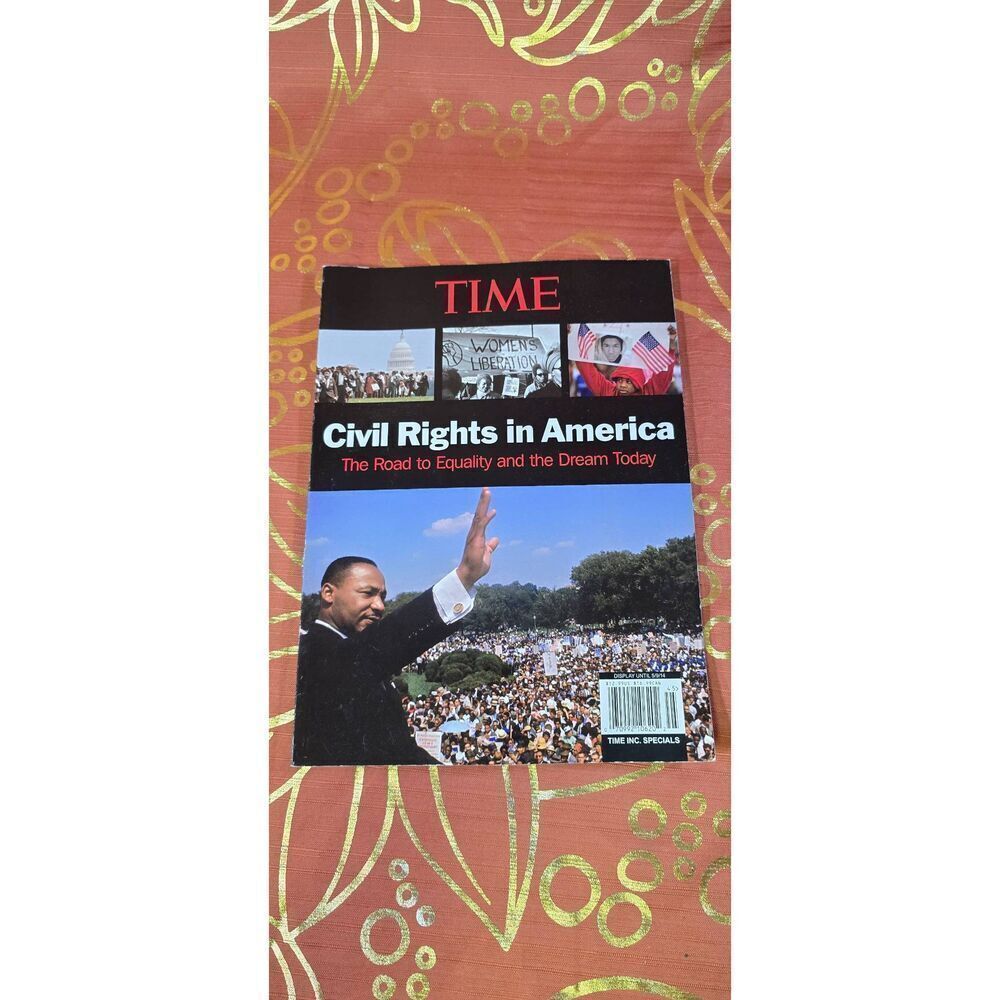 Time magazine Civil Rights in America: The Road to Equality and the Dream Today